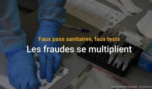 Covid-19 : Faux pass sanitaire, faux tests, les fraudes se multiplient
