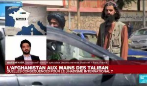 Afghanistan aux mains des Taliban : quelles conséquences pour le jihadisme international ?