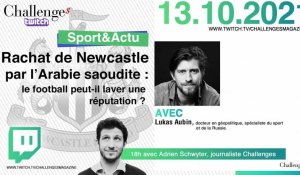 Twitch Challenges : Rachat de Newcastle par l’Arabie saoudite : le football peut-il laver une réputation ?
