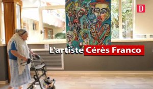 L'artiste Cérès Franco transforme son EHPAD en galerie d'art