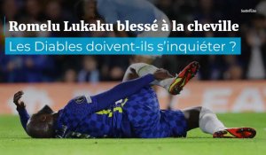 Romelu Lukaku blessé : les Diables doivent-ils s’inquiéter ?