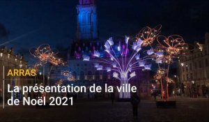 Arras : la présentation de la ville de Noël 2021 qui aura lieu du 3 décembre au 2 janvier