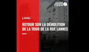 Destruction de la tour Lannes à Laval