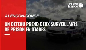 VIDÉO. Prise d'otages à la prison d'Alençon-Condé