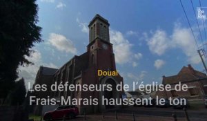 Douai : les défenseurs de l'église de Frais-Marais haussent le ton