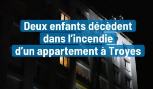Deux enfants décèdent dans l’incendie d’un appartement à Troyes