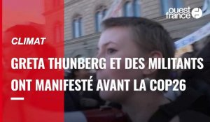 VIDÉO. Climat  : Greta Thunberg et des militants ont manifesté avant la COP26