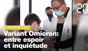 Variant Omicron: Entre espoir et inquiétude