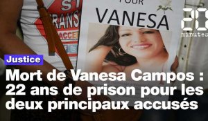 Meurtre de Vanesa Campos: 22 ans de prison pour les deux principaux accusés