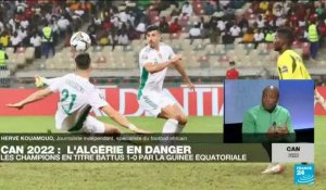 CAN-2022 : L'Algérie en danger, les champions en titre battus