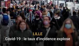 Covid-19 à Lille et dans la métropole : le taux d’incidence explose 