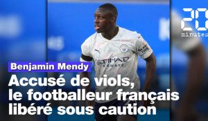 Benjamin Mendy: Accusé de viols, le footballeur français libéré sous caution