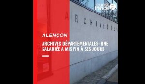 VIDÉO. Archives départementales de l'Orne : une salariée met fin à ses jours