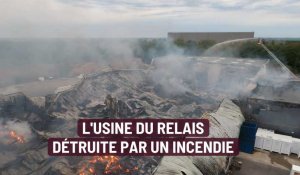 L’usine du Relais près de Soissons détruite par un incendie