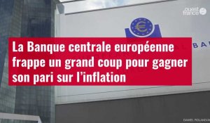 VIDÉO. La Banque centrale européenne frappe un grand coup pour gagner son pari sur l’inflation