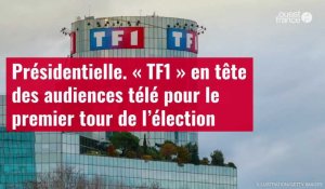 VIDÉO. Présidentielle: « TF1 » en tête des audiences télé pour le premier tour de l'élection