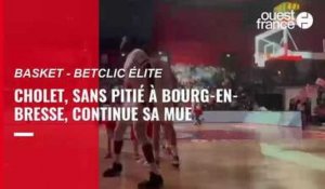 VIDÉO. Cholet Basket s'impose à Bourg-en-Bresse avec la manière