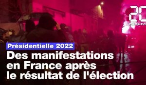 Présidentielle 2022 : Des manifestations en France après le résultat de l'élection 