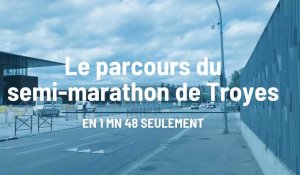 Le parcours du semi-marathon 2022 de Troyes