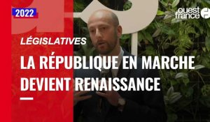 VIDÉO. Législatives : La République en marche change de nom et devient « Renaissance »