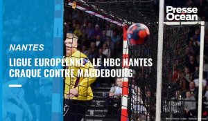 VIDÉO. Handball : En Ligue européenne, le HBC Nantes craque face à Magdebourg