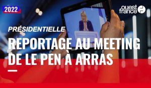 VIDÉO. Présidentielle : on était au dernier meeting de Marine Le Pen à Arras