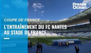  VIDÉO. L’entraînement du FC Nantes au Stade de France