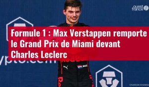 VIDÉO. Formule 1 : Max Verstappen remporte le Grand Prix de Miami devant Charles Leclerc