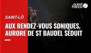 VIDÉO. Rendez-vous soniques à Saint-Lô : Aurore de St Baudel face au public de Biolay