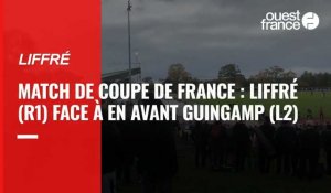 VIDÉO. Coupe de France : match de foot entre US Liffré et En Avant Guingamp