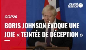 VIDÉO. À la clôture de la Cop26, Boris Johnson évoque une joie « teintée de déception »