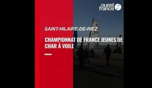 VIDÉO. Le championnat France jeunes de char à voile s'est tenu  à Saint-Hilaire de Riez