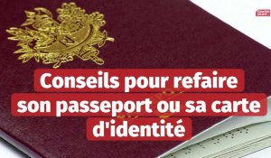 Conseils pour refaire son passeport ou sa carte d'identité