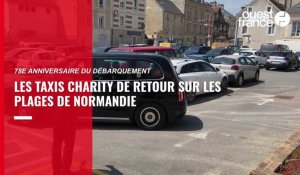 VIDEO. 78e anniversaire du Débarquement. Taxis charity : les vétérans britanniques accueillis à Lion-sur-Mer