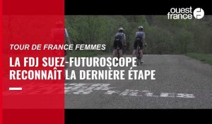 VIDÉO. Tour de France femmes : la FDJ Suez-Futuroscope reconnaît la 8e et dernière étape