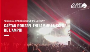 VIDÉO. Festival Interceltique de Lorient : Gaëtan Roussel a enflammé la nouvelle scène de l’Amphi