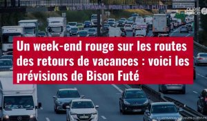 VIDÉO. Un week-end rouge sur les routes des retours de vacances : voici les prévisions de Bison Futé