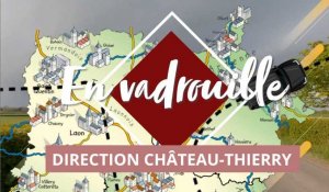 En vadrouille dans l'Aisne : direction Château-Thierry