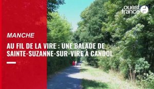 VIDÉO. Au fil de la Vire à vélo : troisième étape de Sainte-Suzanne-sur-Vire à Candol 