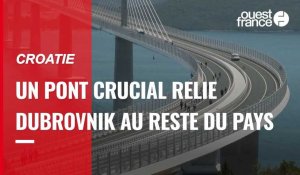 VIDÉO. Croatie : un pont crucial reliant Dubrovnik au reste du pays vient d'être inauguré
