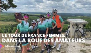 Le Tour de France Femmes : dans la roue des amateurs