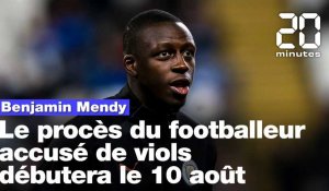 Benjamin Mendy : Le procès du footballeur français accusé de viols s'ouvre le 10 août