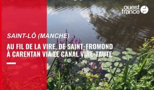 VIDÉO. Au fil de la Vire, de Saint-Fromond à Carentan via le canal Vire-Taute
