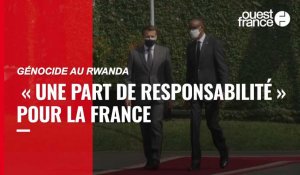 VIDÉO. Génocide au Rwanda : la France reconnaît « une part de responsabilité » 
