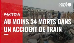 VIDÉO. Pakistan : au moins 34 morts dans un accident de train