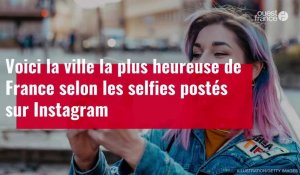 VIDÉO. Selon des selfies sur Instagram, voici la ville la plus heureuse en France
