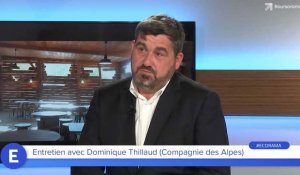 Dominique Thillaud (Cie des Alpes) : "Notre recapitalisation est nécessaire et incontournable !"
