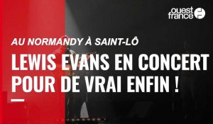 Lewis Evans, à Saint-Lô, au Normandy, le premier vrai concert