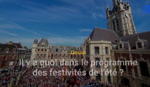 Douai : il y a quoi dans le programme des festivités de l'été?
