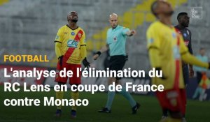 L'analyse de l'élimination du RC Lens en coupe de France par Monaco (2-4)